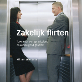 Hörbuch Zakelijk flirten  - Autor Mirjam Wiersma   - gelesen von Schauspielergruppe