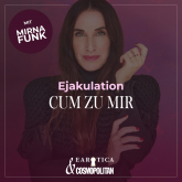 Ejakulation (Mirna macht's by COSMOPOLITAN)