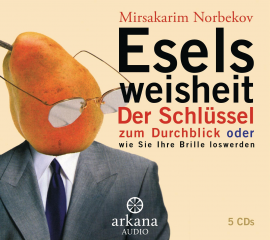 Hörbuch Eselsweisheit  - Autor Mirsakarim Norbekov   - gelesen von Helge Heynold