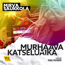 Hörbuch Murhaava katseluaika  - Autor Mirva Saukkola   - gelesen von Riina Tikkanen