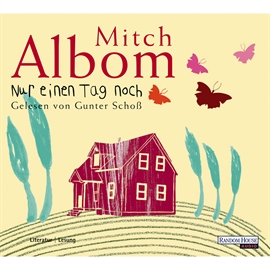 Hörbuch Nur einen Tag noch  - Autor Mitch Albom   - gelesen von Gunter Schoß