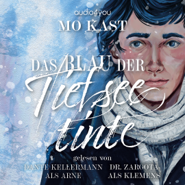 Hörbuch Das Blau der Tiefseetinte  - Autor Mo Kast   - gelesen von Schauspielergruppe
