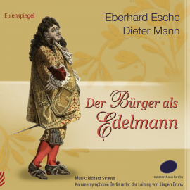 Hörbuch Der Bürger als Edelmann  - Autor Moliere   - gelesen von Schauspielergruppe