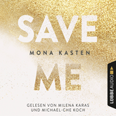 Hörbuch Save Me (Maxton Hall 1)  - Autor Mona Kasten   - gelesen von Schauspielergruppe