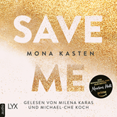 Hörbuch Save Me - Maxton Hall Reihe, Band 1 (Ungekürzt)  - Autor Mona Kasten   - gelesen von Schauspielergruppe