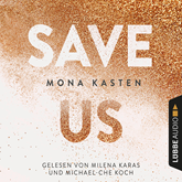 Hörbuch Save Us (Maxton Hall 3)  - Autor Mona Kasten   - gelesen von Schauspielergruppe