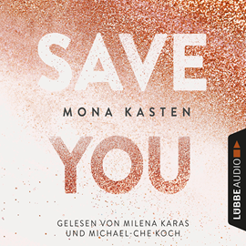 Hörbuch Save You (Maxton Hall 2)  - Autor Mona Kasten   - gelesen von Schauspielergruppe