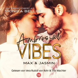 Hörbuch Ambrosial Vibes: Max & Jasmin  - Autor Monica Bellini   - gelesen von Schauspielergruppe