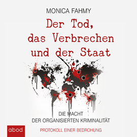 Hörbuch Der Tod, das Verbrechen und der Staat  - Autor Monica Fahmy   - gelesen von Gaby Hildenbrandt