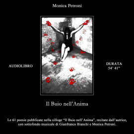 Hörbuch Il Buio nell' Anima  - Autor Monica Petroni   - gelesen von Monica Petroni