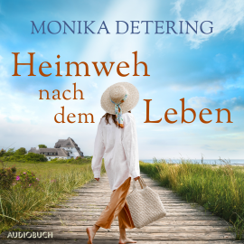 Hörbuch Heimweh nach dem Leben  - Autor Monika Detering   - gelesen von Heidi Jürgens