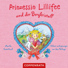 Hörbuch Prinzessin Lillifee und der Bergkristall  - Autor Monika Finsterbusch  
