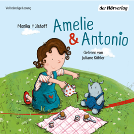 Hörbuch Amelie & Antonio  - Autor Monika Hülshoff   - gelesen von Juliane Köhler
