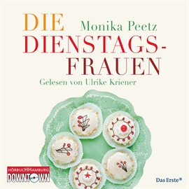 Hörbuch Die Dienstagsfrauen zwischen Kraut und Rüben  - Autor Monika Peetz   - gelesen von Nina Hoger