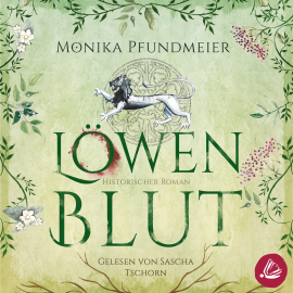 Hörbuch Löwenblut  - Autor Monika Pfundmeier   - gelesen von Sascha Tschorn