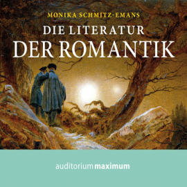 Hörbuch Die Literatur der Romantik  - Autor Monika Schmitz-Emans   - gelesen von Diverse