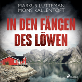 Hörbuch In den Fängen des Löwen: Thriller  - Autor Mons Kallentoft   - gelesen von Maximilian Laprell
