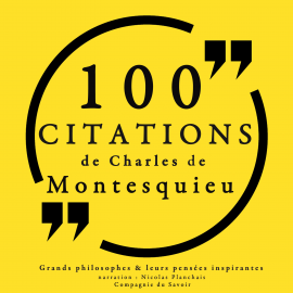 Hörbuch 100 citations de Montesquieu  - Autor Montesquieu   - gelesen von Nicolas Planchais