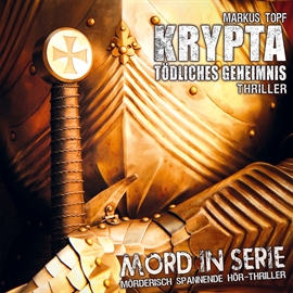 Hörbuch Krypta - Tödliches Geheimnis (Mord in Serie 18)  - Autor Markus Topf   - gelesen von Schauspielergruppe