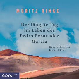 Hörbuch Der längste Tag im Leben des Pedro Fernández García  - Autor Moritz Rinke   - gelesen von Hans Löw
