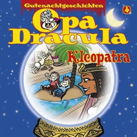 Hörbuch Opa Dracula: Kleopatra  - Autor Moritz Wulf Lange   - gelesen von Schauspielergruppe