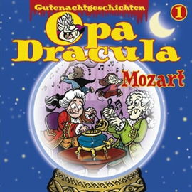 Hörbuch Opa Dracula: Mozart  - Autor Moritz Wulf Lange   - gelesen von Schauspielergruppe