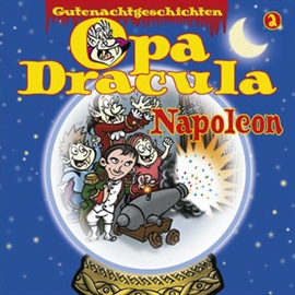 Hörbuch Opa Dracula: Napoleon  - Autor Moritz Wulf Lange   - gelesen von Schauspielergruppe