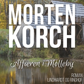 Hörbuch Affaeren i Mølleby  - Autor Morten Korch   - gelesen von Henning Palner
