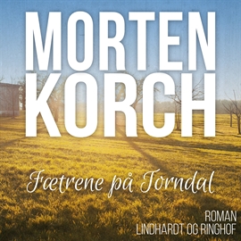 Hörbuch Faetrene på Torndal  - Autor Morten Korch   - gelesen von Grete Tulinius