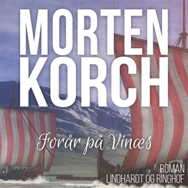 Hörbuch Forår på Vinaes  - Autor Morten Korch   - gelesen von Gerda Andersen