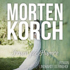 Hörbuch Fruen på Hamre  - Autor Morten Korch   - gelesen von Gerda Andersen