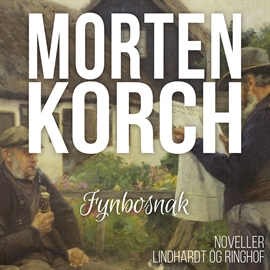 Hörbuch Fynbosnak  - Autor Morten Korch   - gelesen von Søren Elung Jensen