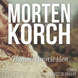 Hörbuch Hammerprinsessen  - Autor Morten Korch   - gelesen von Elise Munch-Petersen