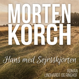 Hörbuch Hans med sejrskjorten  - Autor Morten Korch   - gelesen von Gerda Gilboe