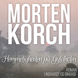 Hörbuch Hemmeligheden på Gyldholm  - Autor Morten Korch   - gelesen von Henning Palner