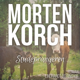 Hörbuch Studeprangeren   - Autor Morten Korch   - gelesen von Gerda Andersen