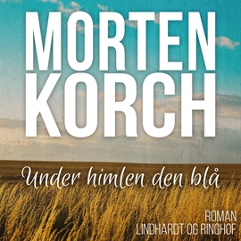 Hörbuch Under himlen den blå  - Autor Morten Korch   - gelesen von Elise Munch-Petersen