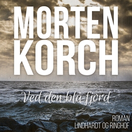 Hörbuch Ved den blå fjord  - Autor Morten Korch   - gelesen von Elise Munch-Petersen