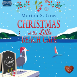 Hörbuch Christmas at the Little Beach Café  - Autor Morton S. Gray   - gelesen von Karen Cass