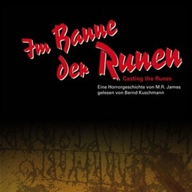 Hörbuch Im Banne der Runen  - Autor M.R. James   - gelesen von Bernd Kuschmann