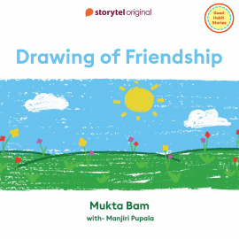 Hörbuch Drawing of Friendship  - Autor Mukta Bam   - gelesen von Manjiri Pupala