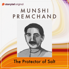 Hörbuch The Protector of Salt  - Autor Munshi Premchand   - gelesen von Suyash Mohan