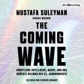 Hörbuch The Coming Wave  - Autor Mustafa Suleyman   - gelesen von Florens Schmidt