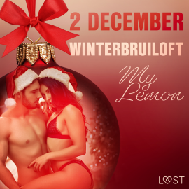 Hörbuch 2 december - Winterbruiloft – een erotische adventskalender  - Autor My Lemon   - gelesen von Sylvia Christel