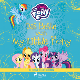 Hörbuch Das Beste von My Little Pony - 10 kurze Geschichten  - Autor My Little Pony   - gelesen von Jennifer Weiss