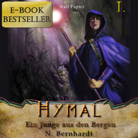 Hörbuch Der Hexer von Hymal, Buch I: Ein Junge aus den Bergen  - Autor N. Bernhardt   - gelesen von Reinhard Kuhnert