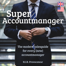 Hörbuch Super Accountmanager  - Autor N.I.B. Provocateur   - gelesen von N.I.B. Provocateur