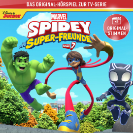 Hörbuch 07: Marvels Spidey und seine Super-Freunde (Hörspiel zur Marvel-TV-Serie)  - Autor N.N.   - gelesen von Schauspielergruppe