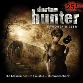 Hörbuch 25.1: Die Masken des Dr. Faustus - Mummenschanz  - Autor N.N.   - gelesen von Schauspielergruppe