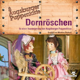 Hörbuch Augsburger Puppenkiste - Dornröschen  - Autor N.N.   - gelesen von Martina Gedeck